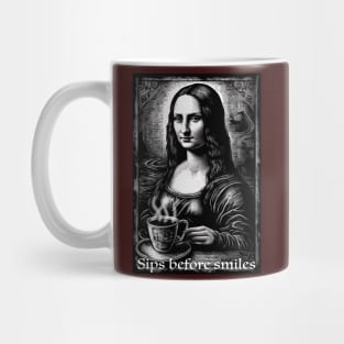 Funny Mona Lisa Drinking Coffee "Sips Before Smiles" Mug